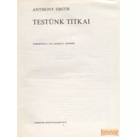 Testünk titkai