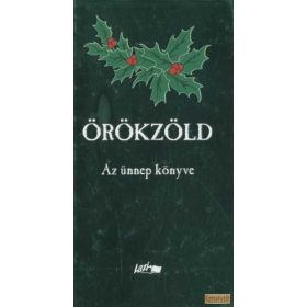 Örökzöld - Az ünnep könyve