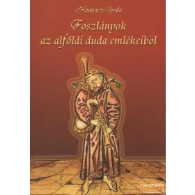 Foszlányok az alföldi duda emlékeiből