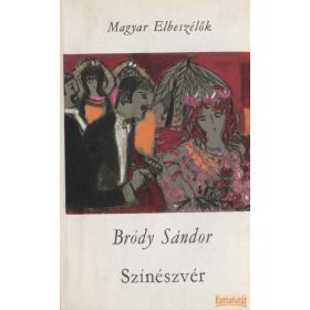 Színészvér / Az ezüst kecske / A nap lovagja