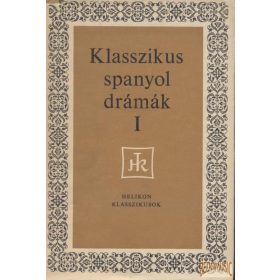 Klasszikus spanyol drámák I-II.