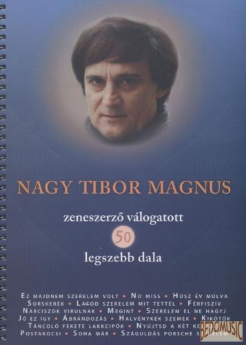 Nagy Tibor Magnus zeneszerző válogatott 50 legszebb dala