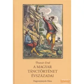A magyar tánctörténet évszázadai