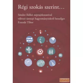 Régi szokás szerint