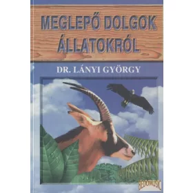 Meglepő dolgok állatokról
