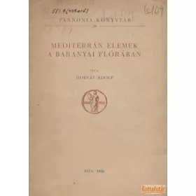 Mediterrán elemek a baranyai flórában