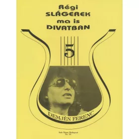 Régi slágerek ma is divatban 5. - Demjén Ferenc