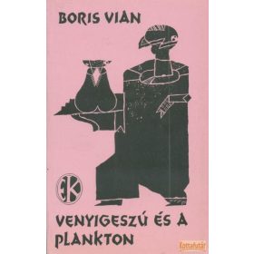 Venyigeszú és a plankton