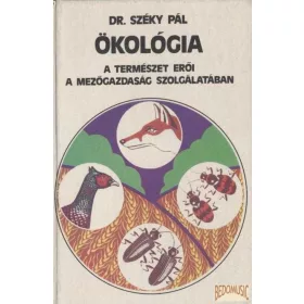   Ökológia - A természet erői a mezőgazdaság szolgálatában