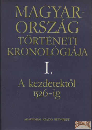 Magyarország történeti kronológiája I-IV.