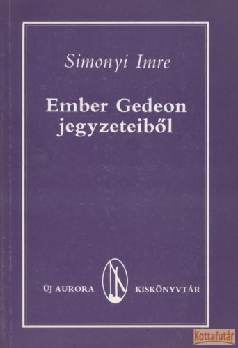 Ember Gedeon jegyzeteiből