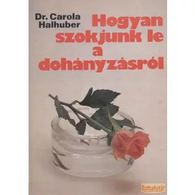 Hogyan szokjunk le a dohányzásról