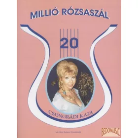   Millió rózsaszál - Válogatás Csongrádi Kata legszebb dalaiból