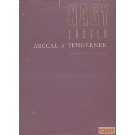 Arccal a tengernek