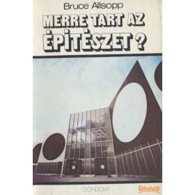 Merre tart az építészet?