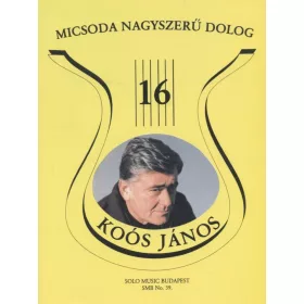 Régi slágerek ma is divatban 16. - Koós János