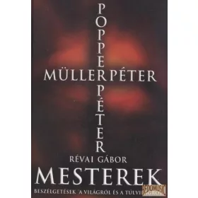 Mesterek - Beszélgetések a világról és a túlvilágról