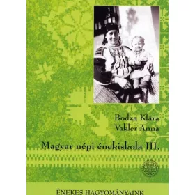 Magyar népi énekiskola III.