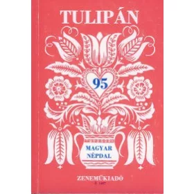 Tulipán - 95 magyar népdal