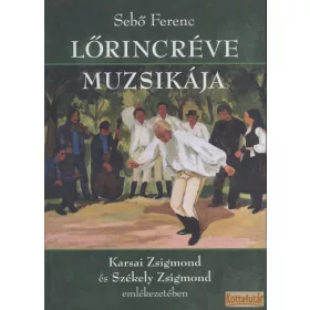 Lőrincréve muzsikája
