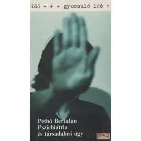 Pszichiátria és társadalmi ügy