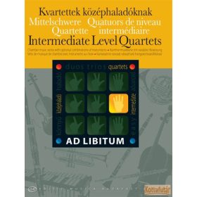   Kvartettek középhaladóknak választható hangszerösszeállítással partitúra és szólamok