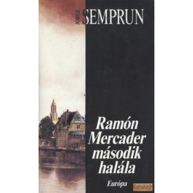 Ramón Mercader második halála