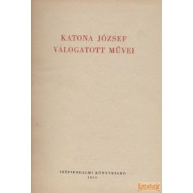 Katona József válogatott művei