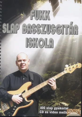 Ludvig basszusgitár iskola / FUKK Slap basszusgitár iskola