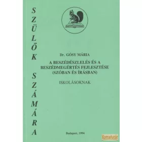   A beszédészlelés és a beszédmegértés fejlesztése (szóban és írásban)