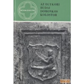Az egykori budai domonkos kolostor