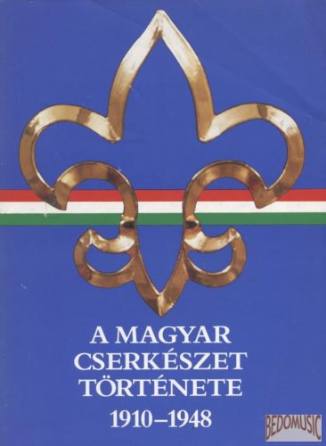 A magyar cserkészet története 1910-1948
