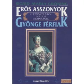 Erős asszonyok - gyönge férfiak
