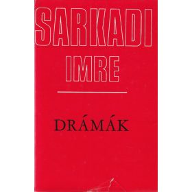 Drámák (Sarkadi Imre)