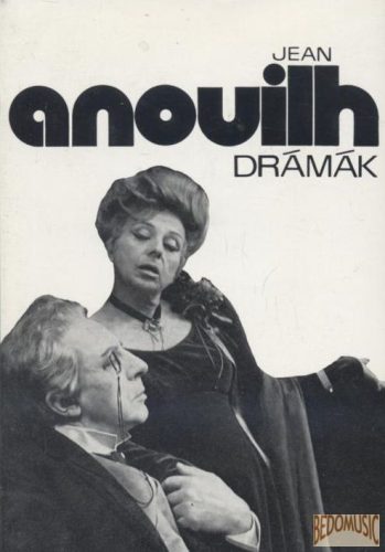 Drámák - Jean Anouilh
