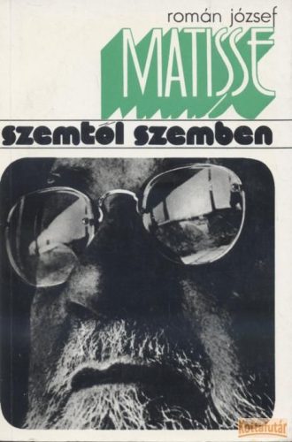 Matisse szemtől szemben