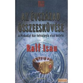   Az évszázad összeesküvése (A Pirkadat Kör első kötete)