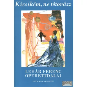 Kicsikém ne tétovázz