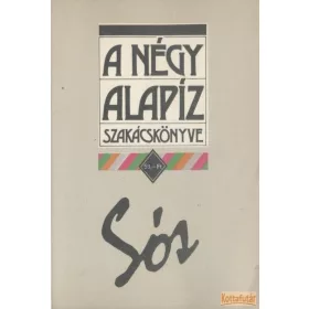 A négy alapíz szakácskönyve - Sós