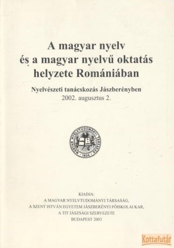 A magyar nyelv és a magyar nyelvű oktatás helyzete Romániában