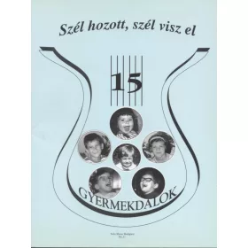 Régi slágerek ma is divatban 15 - Gyermekdalok