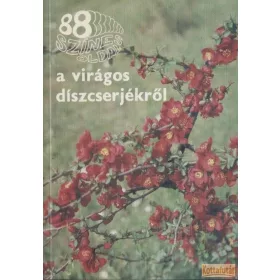 88 színes oldal a virágos díszcserjékről