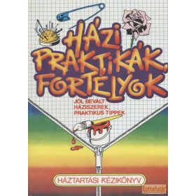 Házi praktikák, fortélyok