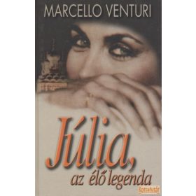 Júlia, az élő legenda