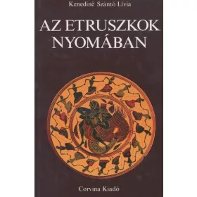 Az etruszkok nyomában