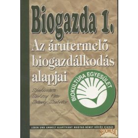 Az árutermelő biogazdálkodás alapjai