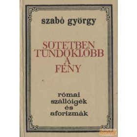 Sötétben tündöklőbb a fény