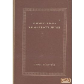 Kisfaludy Károly válogatott művei
