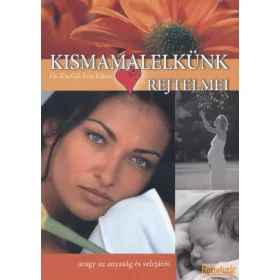 Kismamalelkünk rejtelmei