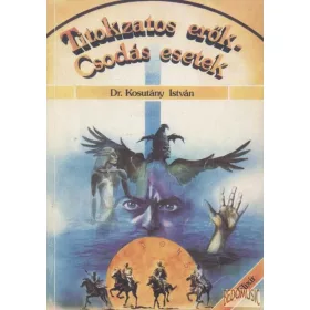Titokzatos erők - Csodás esetek